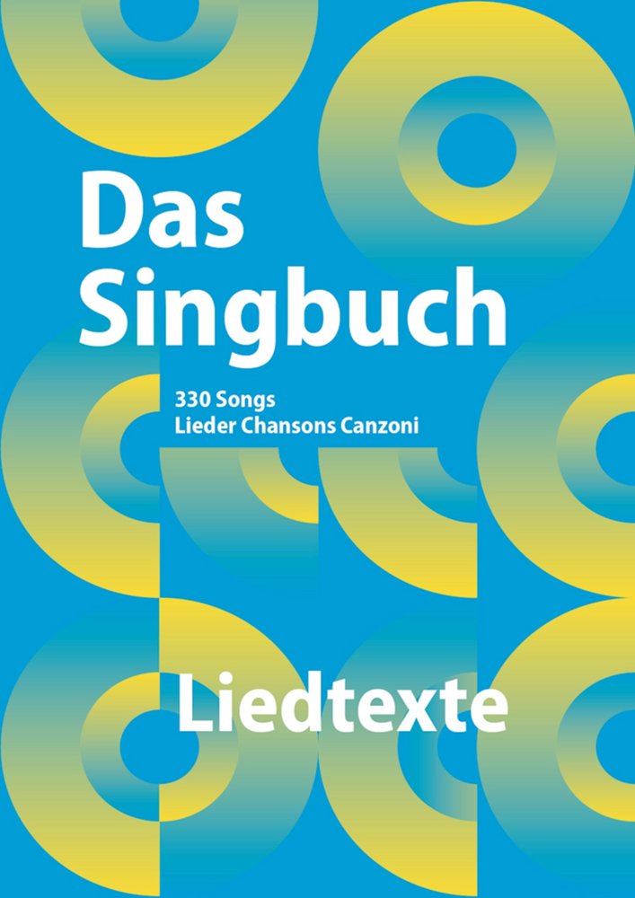 Autorenteam: Das Singbuch - Liedtexte