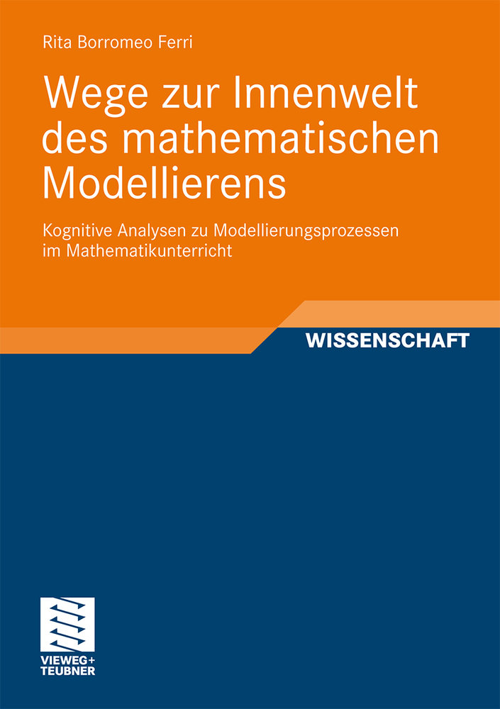 Wege zur Innenwelt des mathematischen Modellierens