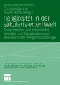 Religiosität in der säkularisierten Welt