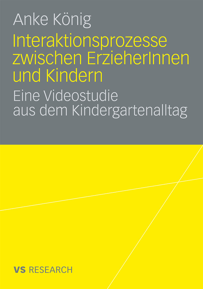 Interaktionsprozesse zwischen Erzieherinnen und Kindern