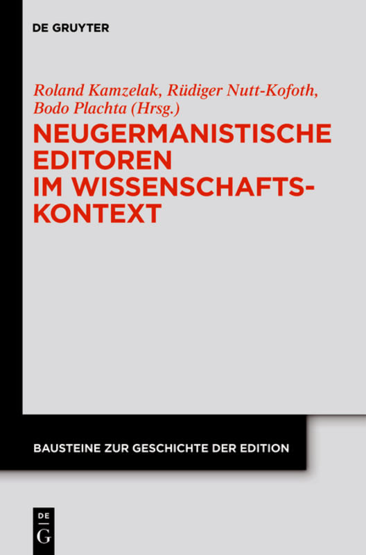 Neugermanistische Editoren im Wissenschaftskontext