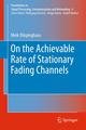 On the Achievable Rate of Stationary Fading Channels