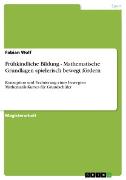 Frühkindliche Bildung - Mathematische Grundlagen spielerisch bewegt fördern