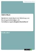 Inwieweit wird durch die Erhebung von Kindergartenbeiträgen die Startchancengerechtigkeit beeinflusst?