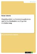 Handelspolitik von Entwicklungsländern und Schwellenländern im Zuge der Globalisierung