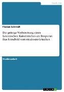 Die geistige Vorbereitung eines Lateinischen Kaiserreiches am Bosporus: Das Feindbild vom treulosen Griechen