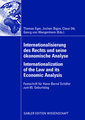 Internationalisierung des Rechts und seine ökonomische Analyse Internationalization of the Law and its Economic Analysis