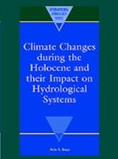 Climate Changes during the Holocene and their Impact on Hydrological Systems