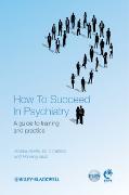 How to Succeed in Psychiatry