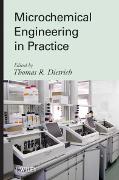 Microchemical Engineering in Practice