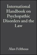 The International Handbook on Psychopathic Disorders and the Law, Volume II