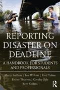 Reporting Disaster on Deadline