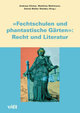 Fechtschulen und phantastische Gärten: Recht und Literatur