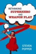 EBOOK: Rethinking Superhero and Weapon Play