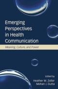 Emerging Perspectives in Health Communication