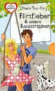 Flirtfieber & andere Katastrophen