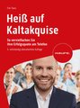 Heiß auf Kaltakquise