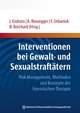 Interventionen bei Gewalt- und Sexualstraftätern