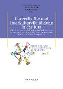 Interreligiöse und Interkulturelle Bildung in der Kita. Eine Repräsentativbefragung von Erzieherinnen in Deutschland - interdisziplinäre, interreligiöse und internationale Perspektiven