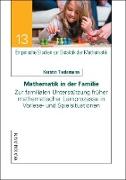 Mathematik in der Familie. Zur familialen Unterstützung früher mathematischer Lernprozesse in Vorlese- und Spielsituationen