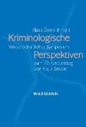 Kriminologische Perspektiven. Wissenschaftliches Symposium zum 70. Geburtstag von Klaus Sessar