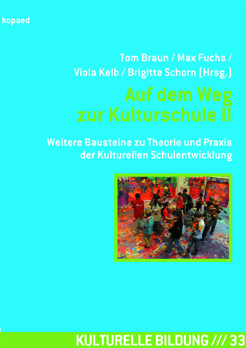 Auf dem Weg zur Kulturschule II