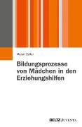 Bildungsprozesse von Mädchen in den Erziehungshilfen