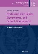 Statewide Exit Exams, Governance, and School Development