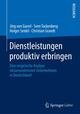 Dienstleistungen produktiv erbringen