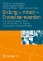 Bildung - Arbeit - Erwachsenwerden