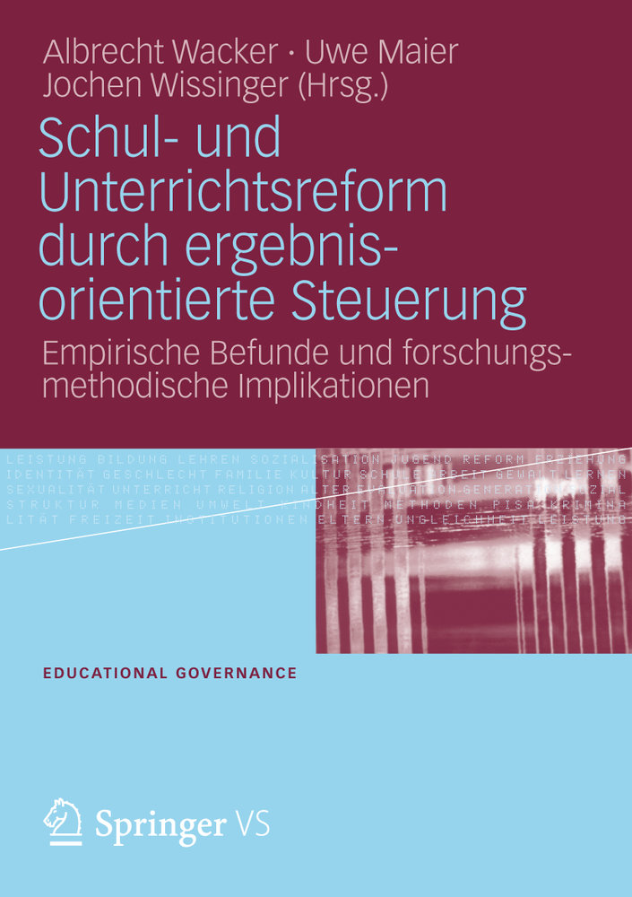 Schul- und Unterrichtsreform durch ergebnisorientierte Steuerung