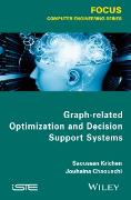 Graph-related Optimization and Decision Support Systems