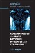 EBOOK: Acquaintances: The Space Between Intimates And Strangers