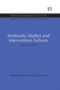 Wetlands: Market and Intervention Failures