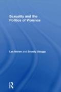 Sexuality and the Politics of Violence and Safety