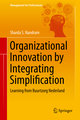 Organizational Innovation by Integrating Simplification