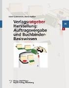 Verlagsratgeber Herstellung: Auftragsvergabe und Buchbinder-Basiswissen