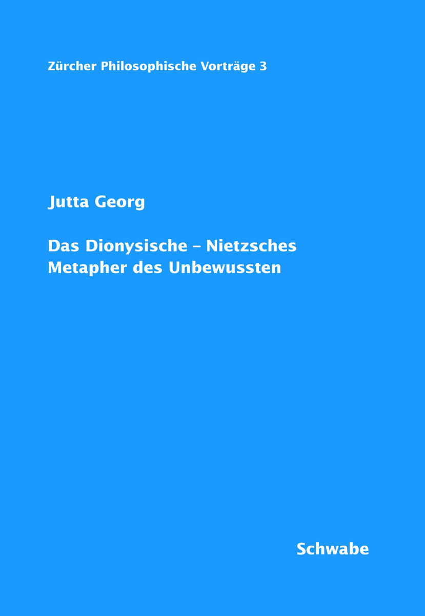 Das Dionysische - Nietzsches Metapher des Unbewussten