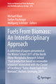 Fuels From Biomass: An Interdisciplinary Approach