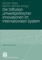 Die Diffusion umweltpolitischer Innovationen im internationalen System