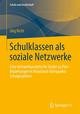 Schulklassen als soziale Netzwerke