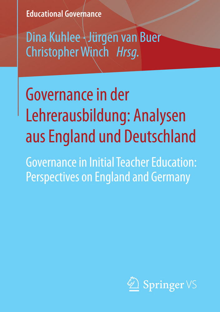 Governance in der Lehrerausbildung: Analysen aus England und Deutschland