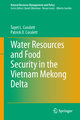 Water Resources and Food Security in the Vietnam Mekong Delta