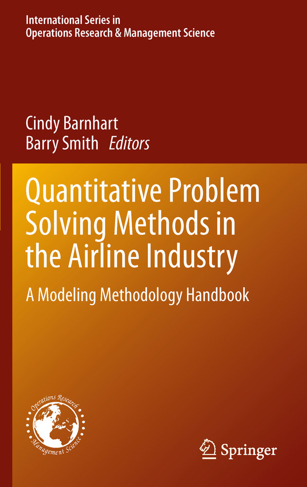 Quantitative Problem Solving Methods in the Airline Industry