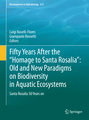 Fifty Years After the 'Homage to Santa Rosalia': Old and New Paradigms on Biodiversity in Aquatic Ecosystems