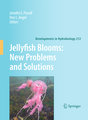 Jellyfish Blooms: New Problems and Solutions