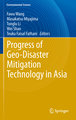 Progress of Geo-Disaster Mitigation Technology in Asia