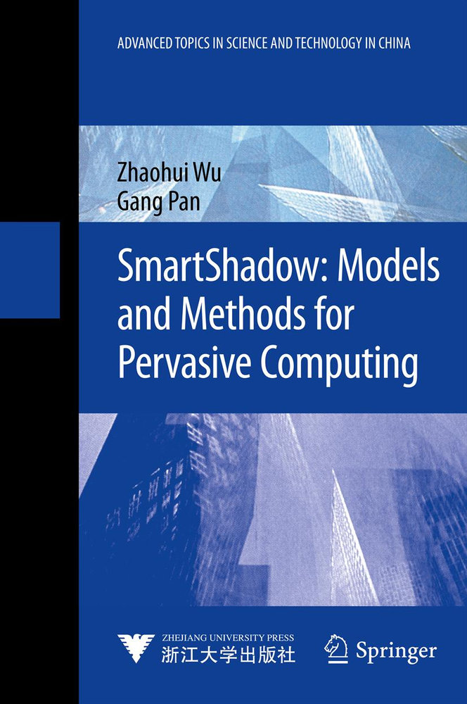 SmartShadow: Models and Methods for Pervasive Computing