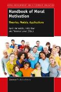 Handbook of Moral Motivation