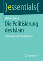 Die Politisierung des Islam